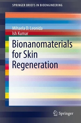 Abbildung von Leonida / Kumar | Bionanomaterials for Skin Regeneration | 1. Auflage | 2016 | beck-shop.de