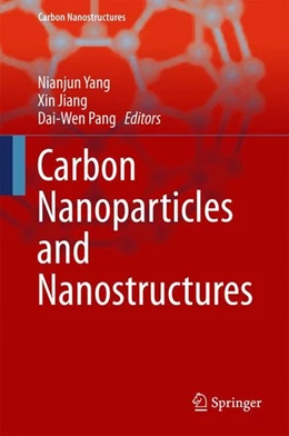 Abbildung von Yang / Jiang | Carbon Nanoparticles and Nanostructures | 1. Auflage | 2016 | beck-shop.de