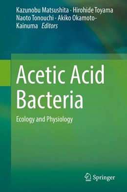 Abbildung von Matsushita / Toyama | Acetic Acid Bacteria | 1. Auflage | 2016 | beck-shop.de