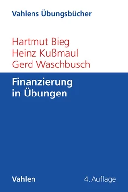 Abbildung von Bieg / Kußmaul | Finanzierung in Übungen | 4. Auflage | 2017 | beck-shop.de
