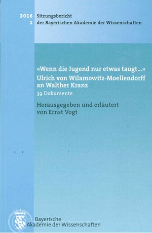 Cover: , 'Wenn die Jugend nur etwas taugt?' Ulrich von Wilamowitz-Moellendorff an Walther Kranz