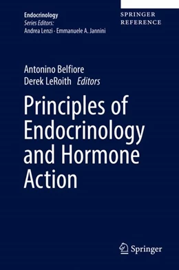Abbildung von Belfiore / LeRoith | Principles of Endocrinology and Hormone Action | 1. Auflage | 2018 | beck-shop.de