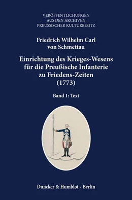 Abbildung von Schmettau | Einrichtung des Krieges-Wesens für die Preußische Infanterie zu Friedens-Zeiten, 1773. | 1. Auflage | 2016 | 70 | beck-shop.de