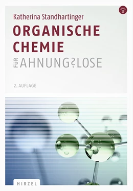 Abbildung von Standhartinger | Organische Chemie für Ahnungslose | 2. Auflage | 2016 | beck-shop.de