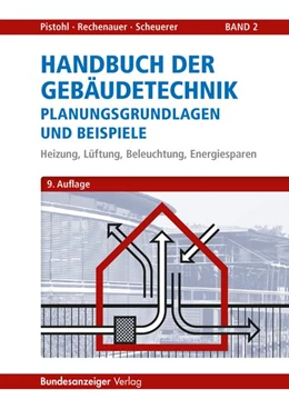 Abbildung von Pistohl / Rechenauer | Handbuch der Gebäudetechnik - Planungsgrundlagen und Beispiele | 9. Auflage | 2016 | beck-shop.de