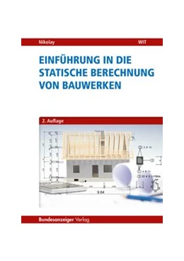 Abbildung von Nikolay | Einführung in die Statische Berechnung von Bauwerken | 2. Auflage | 2017 | beck-shop.de