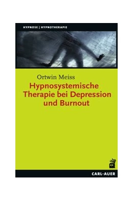 Abbildung von Meiss | Hypnosystemische Therapie bei Depression und Burnout | 5. Auflage | 2022 | beck-shop.de