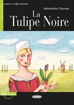 Abbildung von Dumas | La Tulipe Noire. Buch + Audio-CD | 1. Auflage | 2016 | beck-shop.de