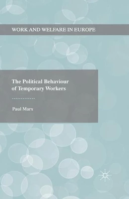Abbildung von Marx | The Political Behaviour of Temporary Workers | 1. Auflage | 2015 | beck-shop.de