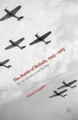 Abbildung von Campion | The Battle of Britain, 1945-1965 | 1. Auflage | 2015 | beck-shop.de