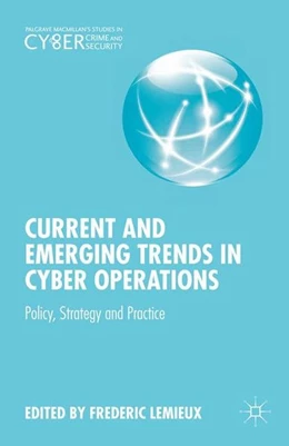 Abbildung von Lemieux | Current and Emerging Trends in Cyber Operations | 1. Auflage | 2015 | beck-shop.de
