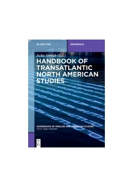 Abbildung von Straub | Handbook of Transatlantic North American Studies | 1. Auflage | 2016 | beck-shop.de