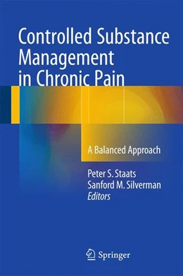 Abbildung von Staats / Silverman | Controlled Substance Management in Chronic Pain | 1. Auflage | 2016 | beck-shop.de