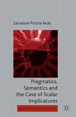 Abbildung von Loparo | Pragmatics, Semantics and the Case of Scalar Implicatures | 1. Auflage | 2014 | beck-shop.de