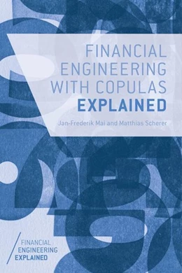 Abbildung von Mai / Scherer | Financial Engineering with Copulas Explained | 1. Auflage | 2014 | beck-shop.de