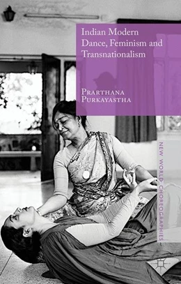 Abbildung von Purkayastha | Indian Modern Dance, Feminism and Transnationalism | 1. Auflage | 2014 | beck-shop.de