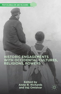 Abbildung von Richards / Omidvar | Historic Engagements with Occidental Cultures, Religions, Powers | 1. Auflage | 2015 | beck-shop.de