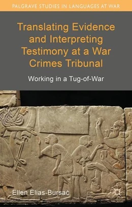 Abbildung von Elias-Bursac | Translating Evidence and Interpreting Testimony at a War Crimes Tribunal | 1. Auflage | 2015 | beck-shop.de