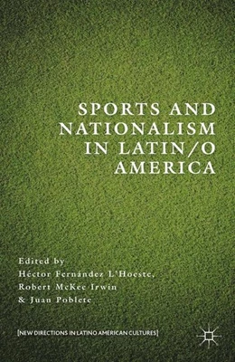 Abbildung von L'Hoeste / Irwin | Sports and Nationalism in Latin / o America | 1. Auflage | 2015 | beck-shop.de