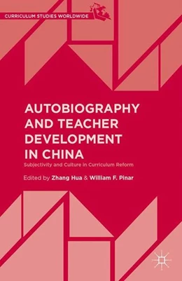 Abbildung von Pinar / Hua | Autobiography and Teacher Development in China | 1. Auflage | 2016 | beck-shop.de