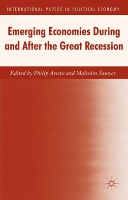 Abbildung von Arestis / Sawyer | Emerging Economies During and After the Great Recession | 1. Auflage | 2016 | beck-shop.de