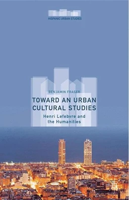 Abbildung von Fraser | Toward an Urban Cultural Studies | 1. Auflage | 2015 | beck-shop.de
