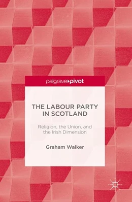 Abbildung von Walker | The Labour Party in Scotland | 1. Auflage | 2016 | beck-shop.de