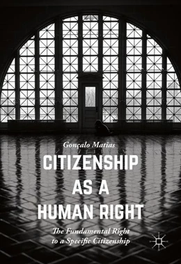 Abbildung von Matias | Citizenship as a Human Right | 1. Auflage | 2016 | beck-shop.de
