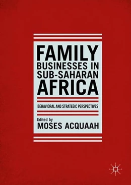 Abbildung von Acquaah | Family Businesses in Sub-Saharan Africa | 1. Auflage | 2016 | beck-shop.de