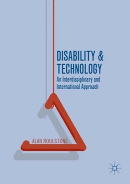 Abbildung von Roulstone | Disability and Technology | 1. Auflage | 2016 | beck-shop.de