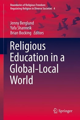 Abbildung von Berglund / Shanneik | Religious Education in a Global-Local World | 1. Auflage | 2016 | beck-shop.de