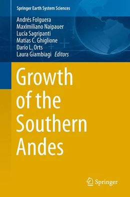 Abbildung von Folguera / Naipauer | Growth of the Southern Andes | 1. Auflage | 2015 | beck-shop.de