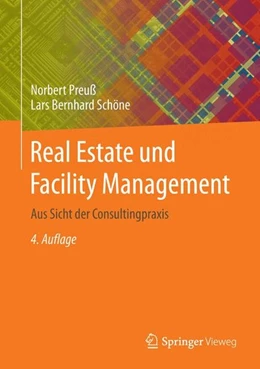 Abbildung von Preuß / Schöne | Real Estate und Facility Management | 4. Auflage | 2016 | beck-shop.de