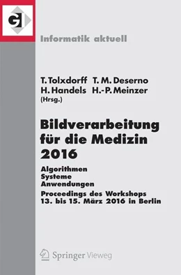 Abbildung von Tolxdorff / Deserno | Bildverarbeitung für die Medizin 2016 | 1. Auflage | 2016 | beck-shop.de