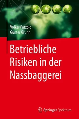 Abbildung von Patzold / Gruhn | Betriebliche Risiken in der Nassbaggerei | 1. Auflage | 2016 | beck-shop.de