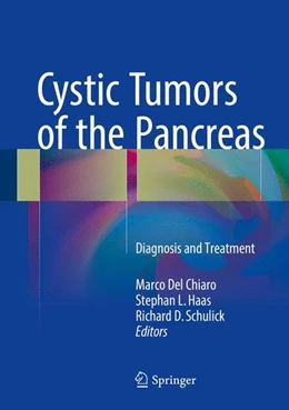 Abbildung von Del Chiaro / Haas | Cystic Tumors of the Pancreas | 1. Auflage | 2016 | beck-shop.de