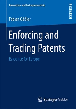 Abbildung von Gäßler | Enforcing and Trading Patents | 1. Auflage | 2016 | beck-shop.de