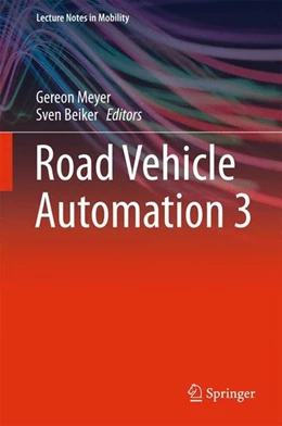 Abbildung von Meyer / Beiker | Road Vehicle Automation 3 | 1. Auflage | 2016 | beck-shop.de