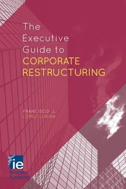 Abbildung von Loparo | The Executive Guide to Corporate Restructuring | 1. Auflage | 2014 | beck-shop.de