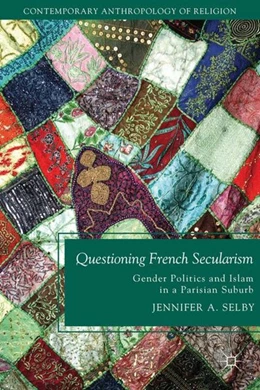 Abbildung von Selby | Questioning French Secularism | 1. Auflage | 2016 | beck-shop.de