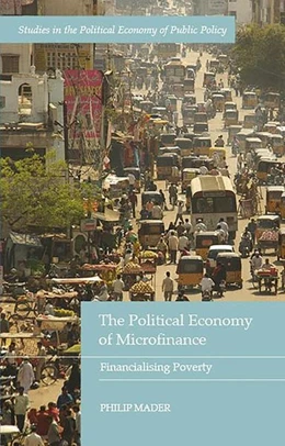 Abbildung von Mader | The Political Economy of Microfinance | 1. Auflage | 2016 | beck-shop.de