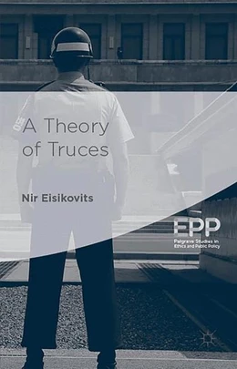 Abbildung von Eisikovits | A Theory of Truces | 1. Auflage | 2016 | beck-shop.de