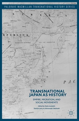 Abbildung von Iacobelli / Leary | Transnational Japan as History | 1. Auflage | 2016 | beck-shop.de