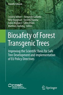Abbildung von Vettori / Gallardo | Biosafety of Forest Transgenic Trees | 1. Auflage | 2016 | beck-shop.de