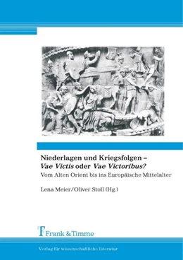 Abbildung von Stoll / Meier | Niederlagen und Kriegsfolgen -Vae Victis oder Vae Victoribus? | 1. Auflage | 2016 | beck-shop.de