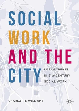 Abbildung von Williams | Social Work and the City | 1. Auflage | 2016 | beck-shop.de