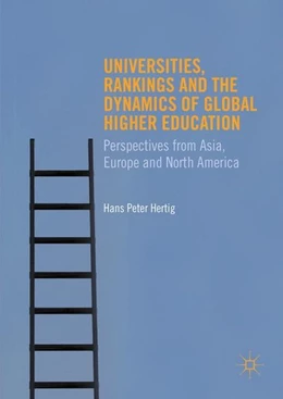 Abbildung von Hertig | Universities, Rankings and the Dynamics of Global Higher Education | 1. Auflage | 2016 | beck-shop.de