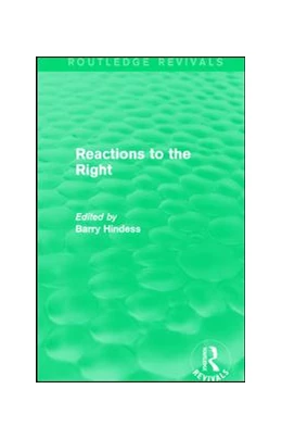 Abbildung von Hindess | Routledge Revivals: Reactions to the Right (1990) | 1. Auflage | 2017 | beck-shop.de