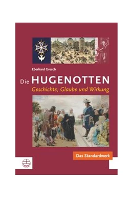 Abbildung von Gresch | Die Hugenotten | 5. Auflage | 2015 | beck-shop.de