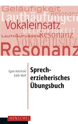 Abbildung von Aderhold / Wolf | Sprecherzieherisches Übungsbuch | 1. Auflage | 2018 | beck-shop.de